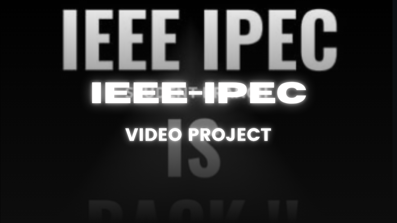 IEEE-IPEC Video work